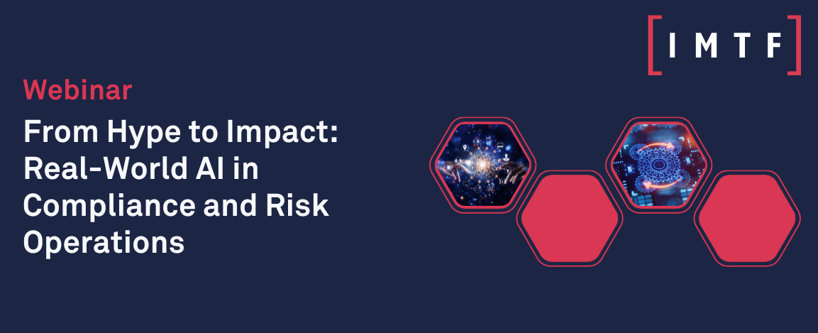 Webinar: From Hype to Impact: Real-World AI in Compliance and Risk Operations